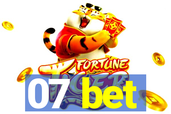 07 bet